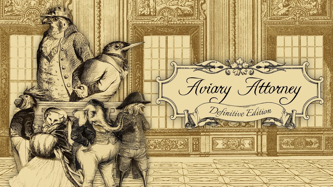 Aviary Attorney: Definitive Edition