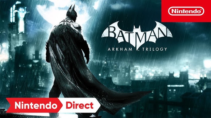 Batman: Arkham Trilogy